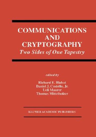 communications and cryptography,two sides of one tapestry