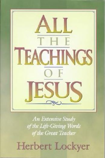 all the teachings of jesus (en Inglés)