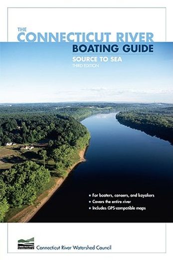 the connecticut river boating guide,source to sea (en Inglés)