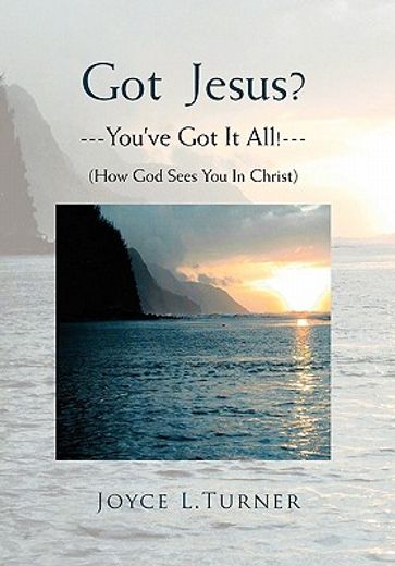 got jesus? you’ve got it all!,how god sees you in christ