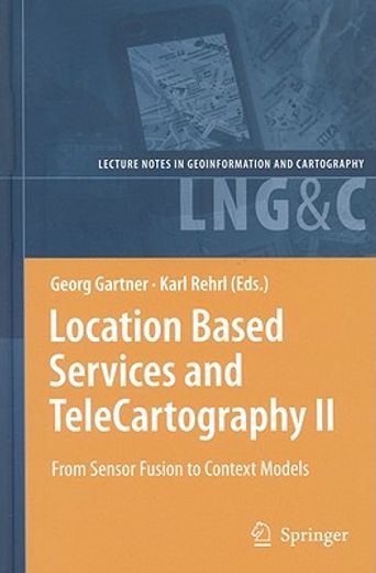 location based services and telecartography 2,from sensor fusion to context models;5th international conference on location based services and tel