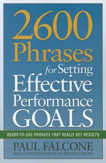 2600 phrases for setting effective performance goals (en Inglés)