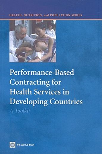 performance-based contracting for health services in developing countries,a toolkit
