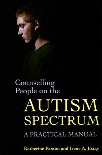 counseling people on the autism spectrum,a practical manual