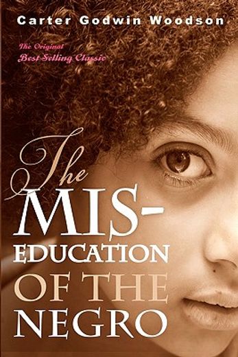 the mis-education of the negro (en Inglés)