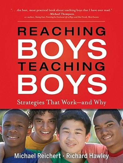 reaching boys, teaching boys,strategies that work - and why