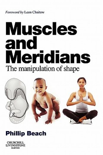 muscles and meridians,the manipulation of shape