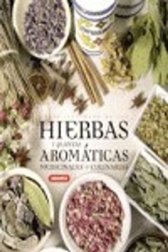 atlas ilustrado de las hierbas y plantas aromáticas, medicinales y culinarias
