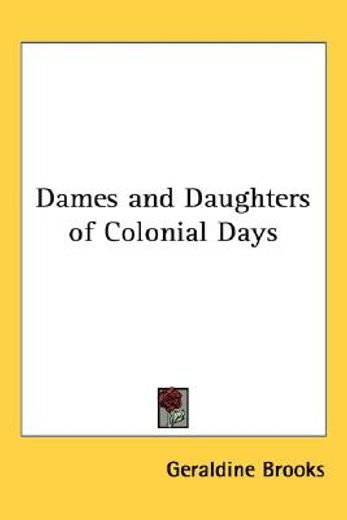 dames and daughters of colonial days