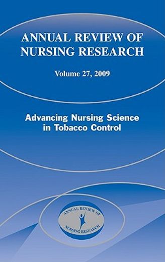 annual review of nursing research 2009,advancing nursing science in tobacco control