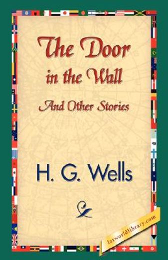 the door in the wall and other stories,and other stories
