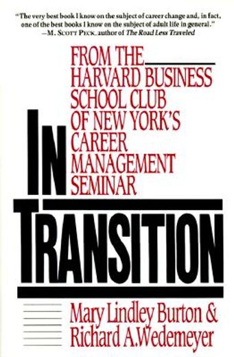 in transition,from the harvard business school club of new york´s career management seminar (in English)