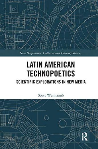 Latin American Technopoetics (en Inglés)