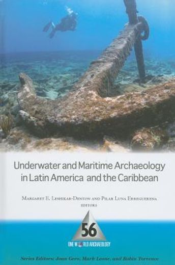Underwater and Maritime Archaeology in Latin America and the Caribbean (en Inglés)