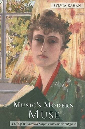 music´s modern muse,a life of winnaretta singer, princesse de polignac (en Inglés)