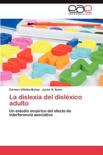 la dislexia del disl xico adulto (in Spanish)