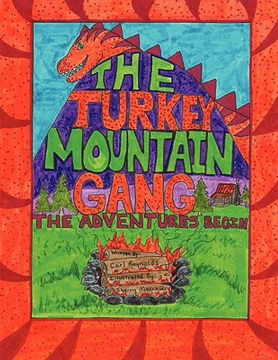 the turkey mountain gang: the adventures begin