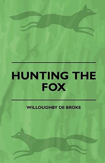 hunting the fox (en Inglés)