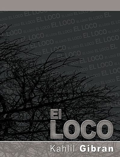 El Loco (in Spanish)