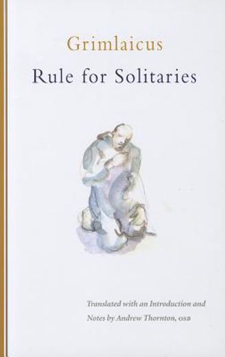 grimlaicus,rule for solitaries