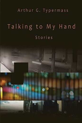 talking to my hand:stories