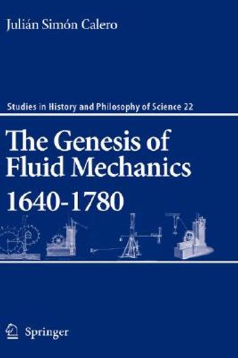 the genesis of fluid mechanics, 1640-1780