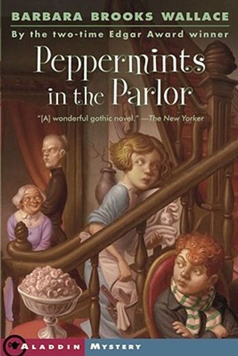 peppermints in the parlor (en Inglés)