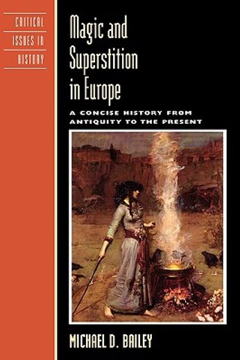 magic and superstition in europe,a concise history from antiquity to the present