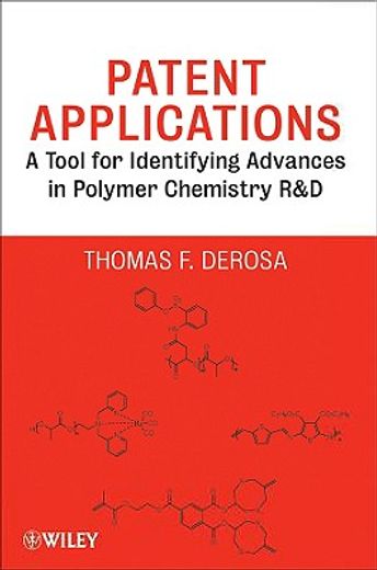 patent applications,a tool for identifying advances in polymer chemistry r & d