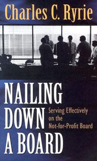 nailing down a board,serving effectively on the not-for-profit board (in English)