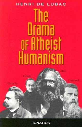drama of atheist humanism (en Inglés)