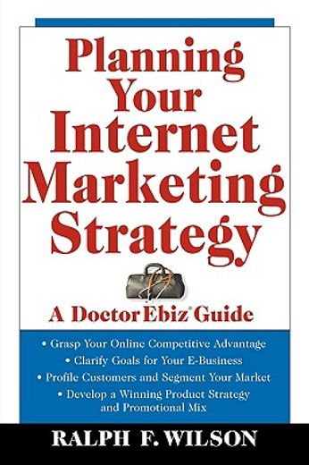 planning your internet marketing strategy,a doctor ebiz guide
