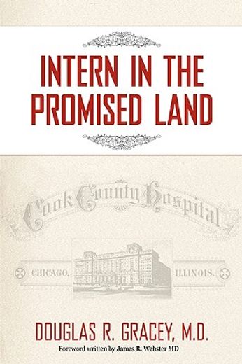 intern in the promised land,cook county hospital