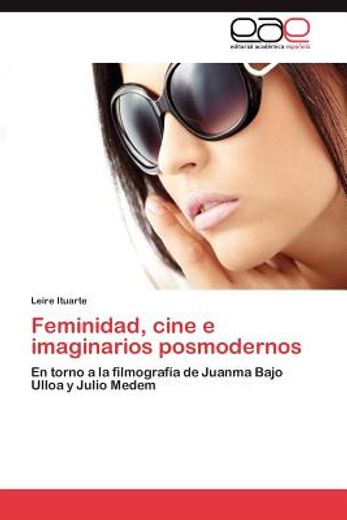 feminidad, cine e imaginarios posmodernos (in Spanish)