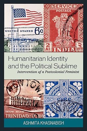 humanitarian identity and the political sublime,intervention of a postcolonial feminist