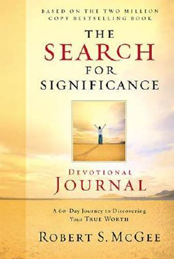 the search for significance devotional journal,based on the search for significance (en Inglés)