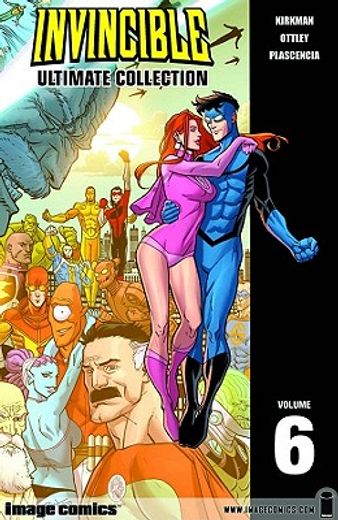 Invincible: The Ultimate Collection Volume 6: 06 (Invincible Ultimate Collection, 6) 