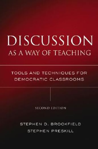 discussion as a way of teaching,tools and techniques for democratic classrooms (en Inglés)