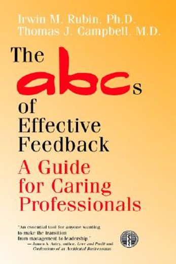 the abcs of effective feedback,a guide for caring professionals