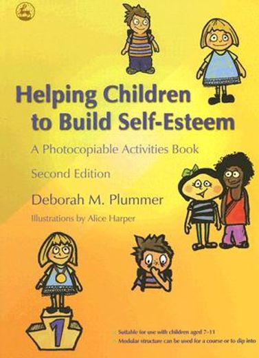 Helping Children to Build Self-Esteem: A Photocopiable Activities Book Second Edition (en Inglés)