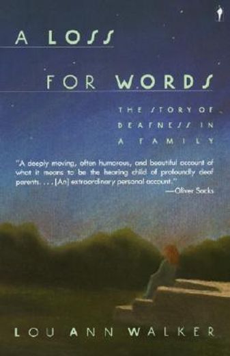 a loss for words,the story of deafness in a family (en Inglés)