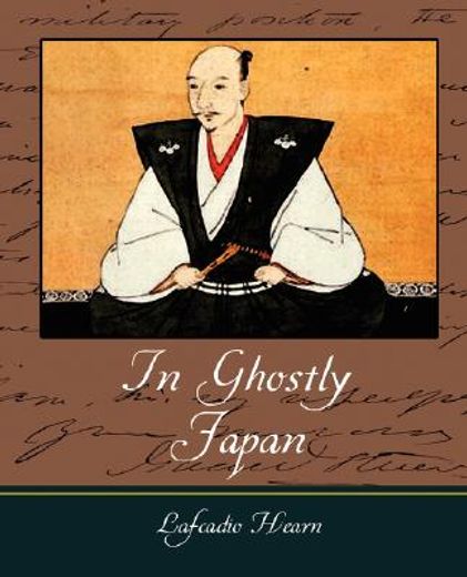 in ghostly japan - lafcadio hearn