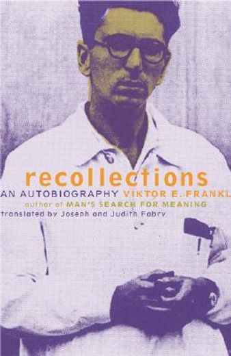 viktor frankl recollections,an autobiography (en Inglés)
