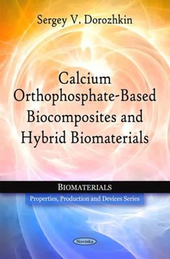 calcium orthophosphate-based biocomposites and hybrid biomaterials