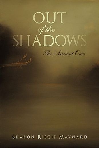 out of the shadows,the ancient ones