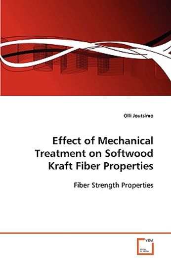 effect of mechanical treatment on softwood kraft fiber properties