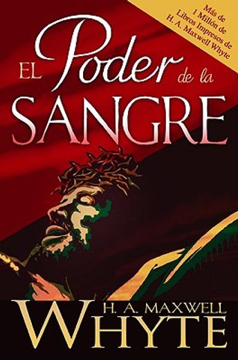 el poder de la sangre/ the power of the blood (in Spanish)