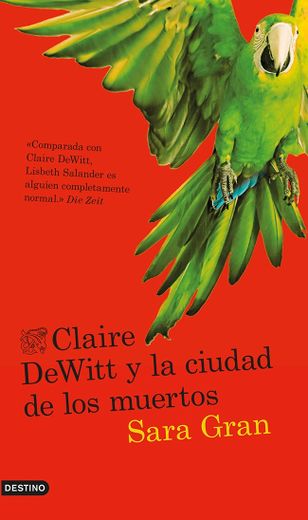 Claire Dewitt y la Ciudad de los Muertos (in Spanish)