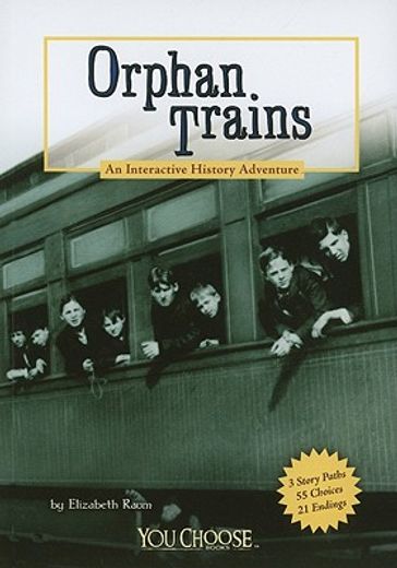 orphan trains,an interactive history adventure