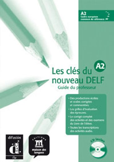 Les clés du nouveau DELF A2 - Libro del profesor + CD (Fle- Texto Frances)